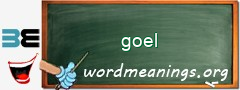 WordMeaning blackboard for goel